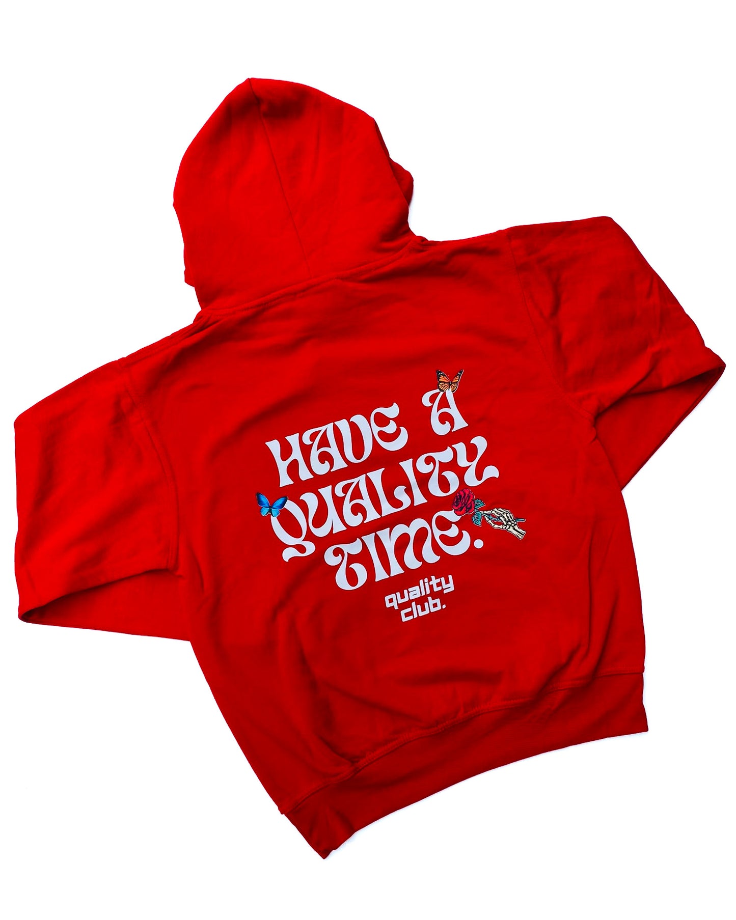 “Have A Quality Time” Hoodie