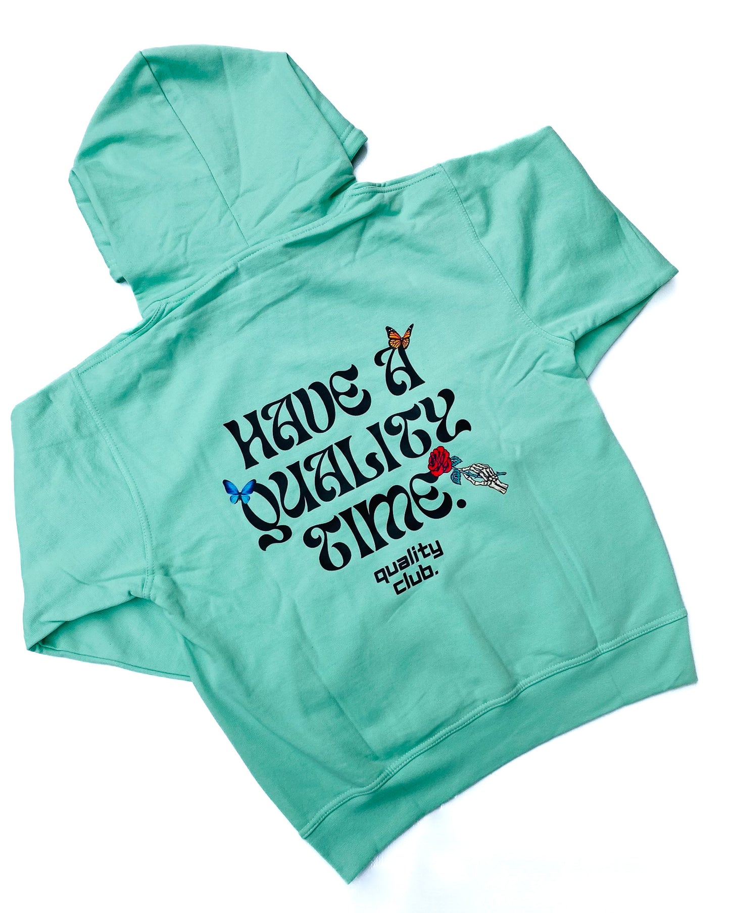 “Have A Quality Time” Hoodie