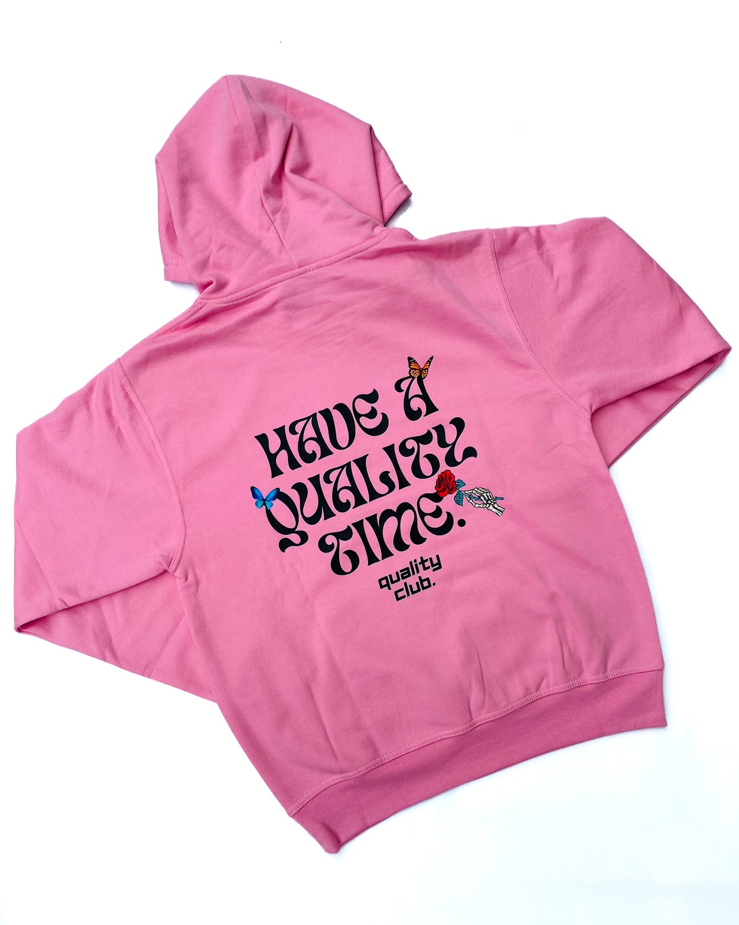 “Have A Quality Time” Hoodie